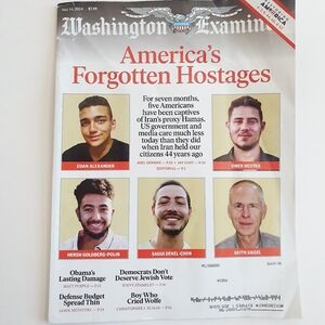 Washington Examiner Magazine May 14, 2024 America’s Forgotten Hostages